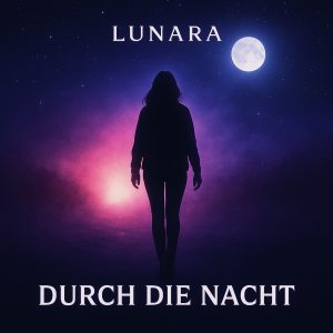 Cover von Lunara – Durch die Nacht (2025)