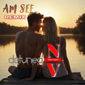 Nina Venica feat. Detuned Nation – Am See (Remix) (Cover, 2025)
